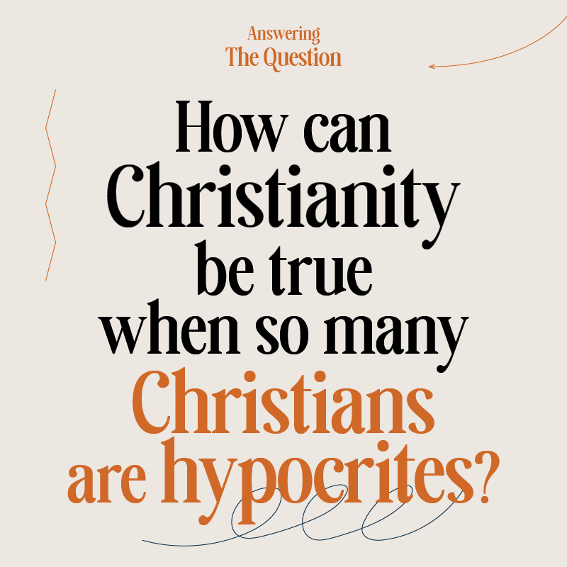 How Can Christianity Be True When so Many Christians Are Hypocrites Mobile Banner